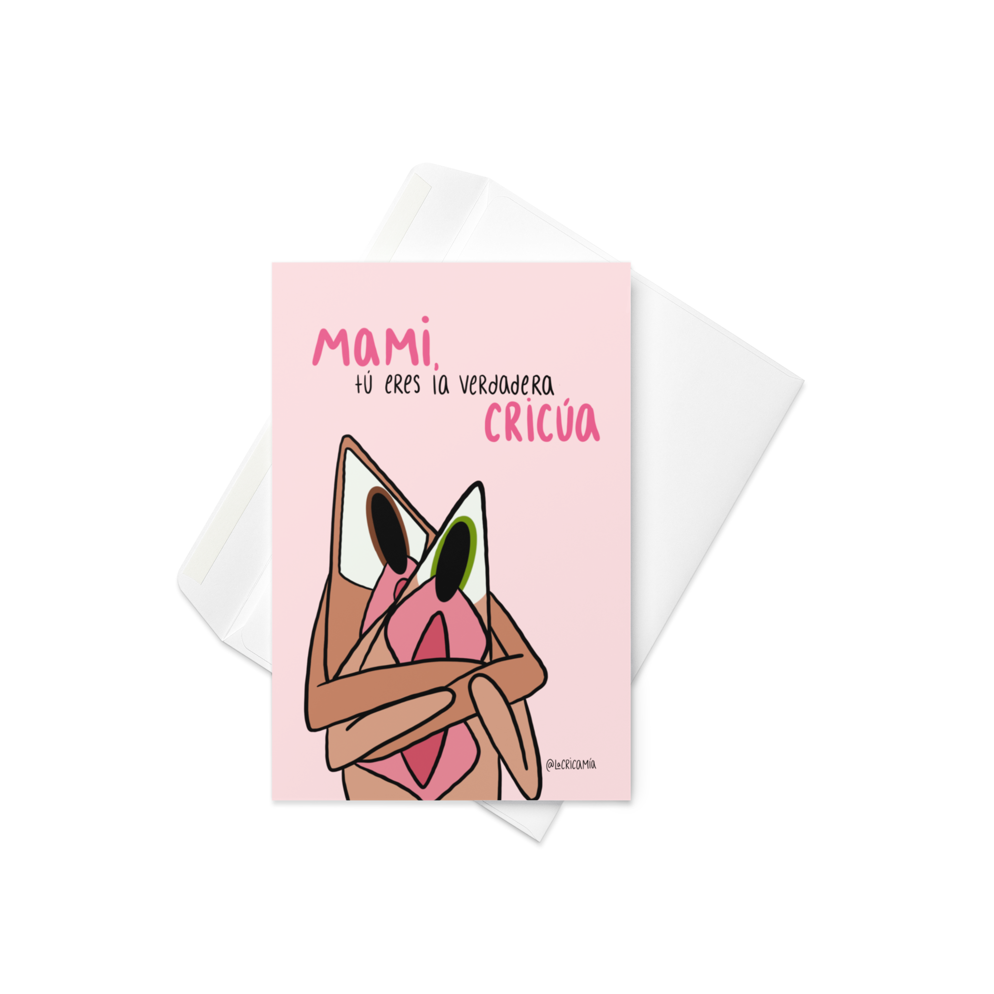 Tarjeta "Mami, tú eres la verdadera cricúa"