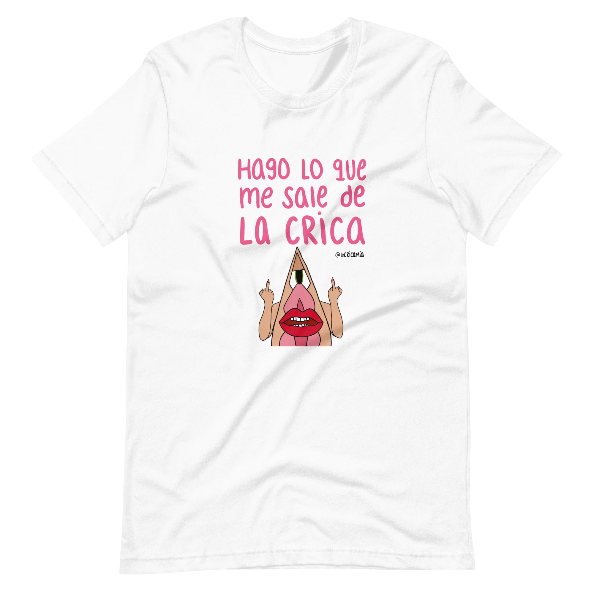 T-shirt "Hago lo que me sale de la Crica"