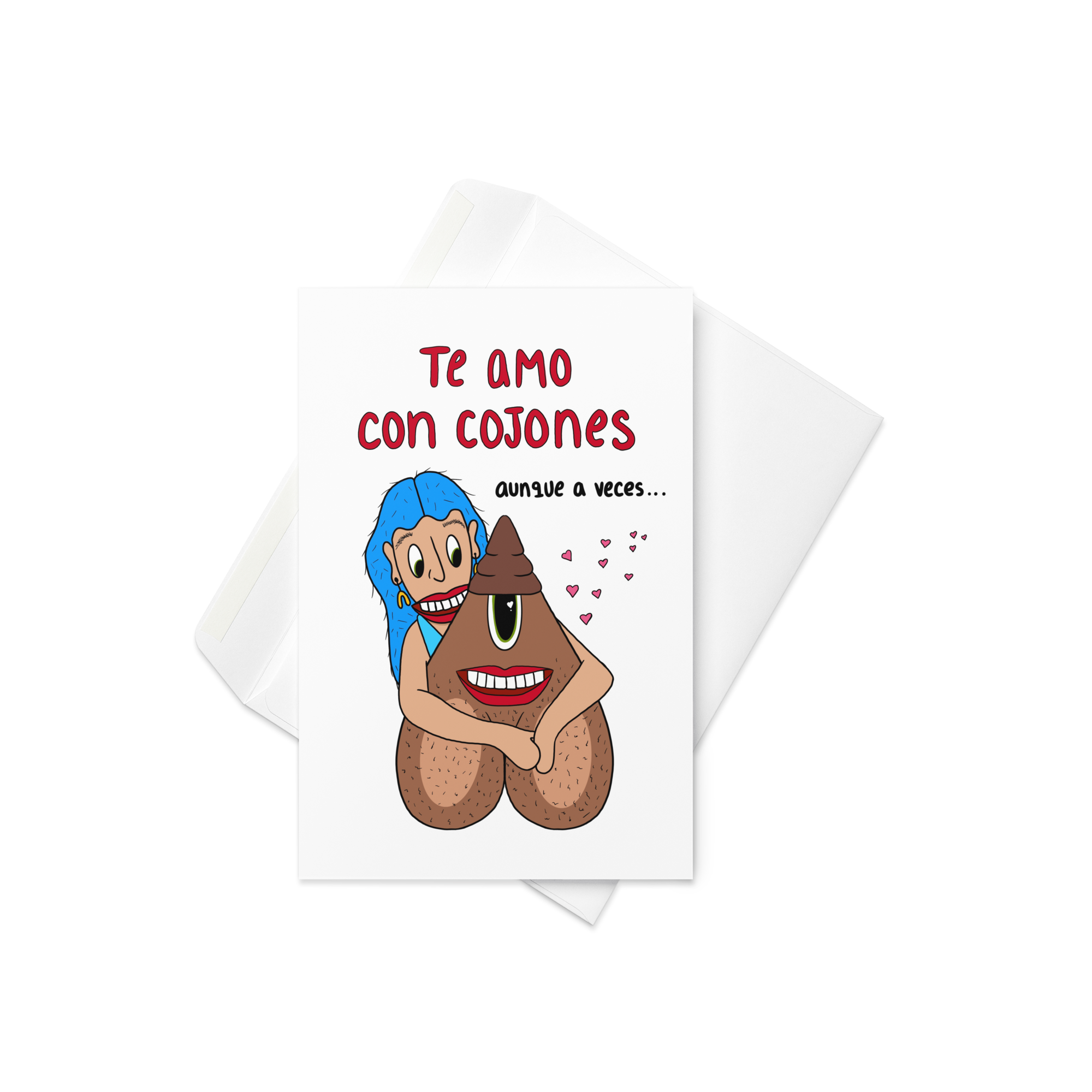 Te amo con Cojones (Tarjeta con sobre)